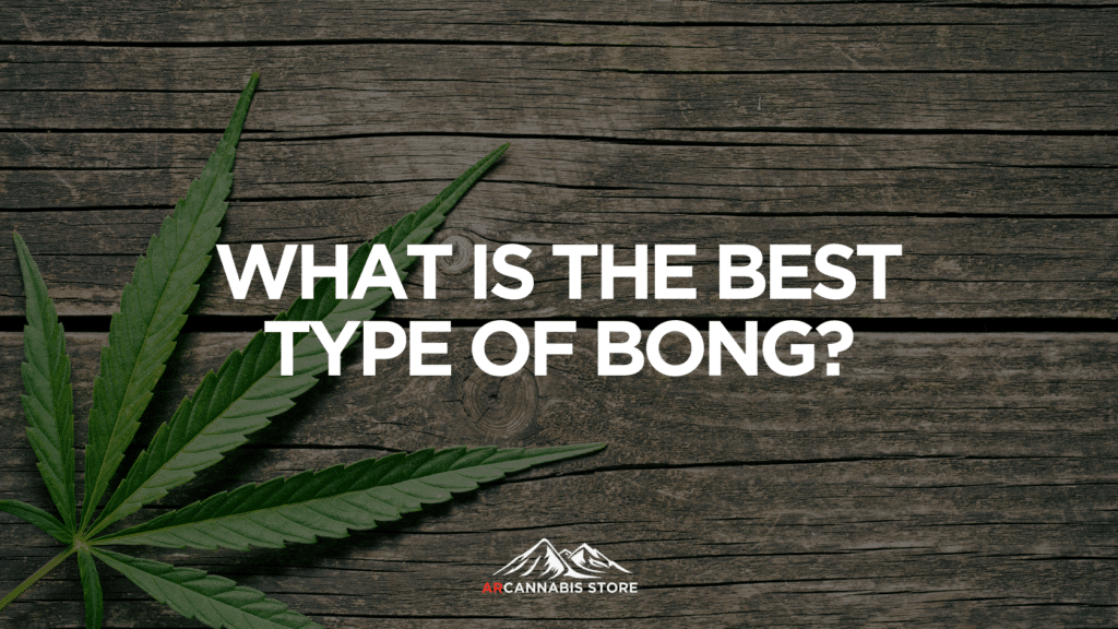 Fb Aaca Ad C D A What Is The Best Type Of Bong