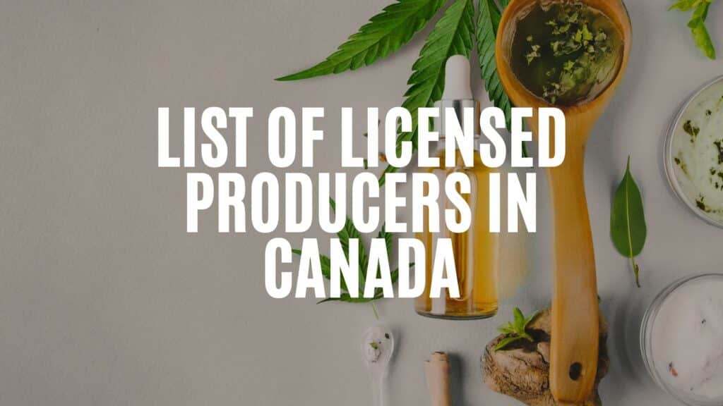 C F F F Ac B List Of Licenced Producers In Canada