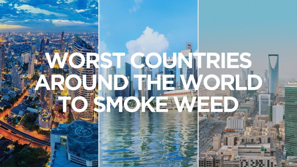 A C Acbeba Worst Countries Around The World To Smoke Weed Scaled