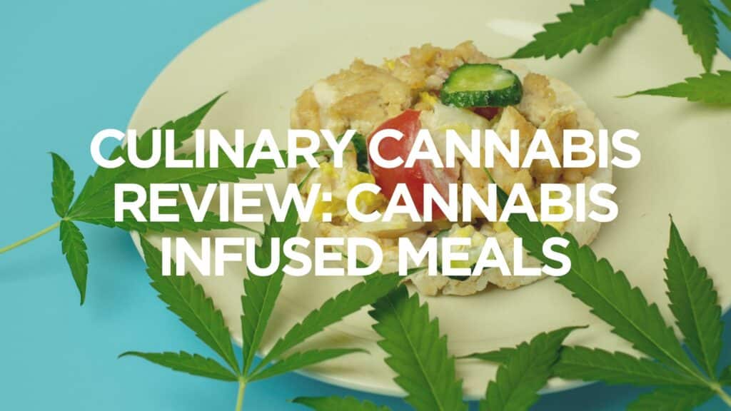 C F F A D E Culinary Cannabis Review Cannabis Infused Meals Scaled