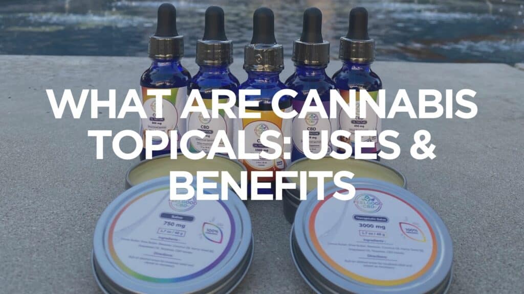 Dc A E E D What Are Cannabis Topicals Uses Benefits Scaled