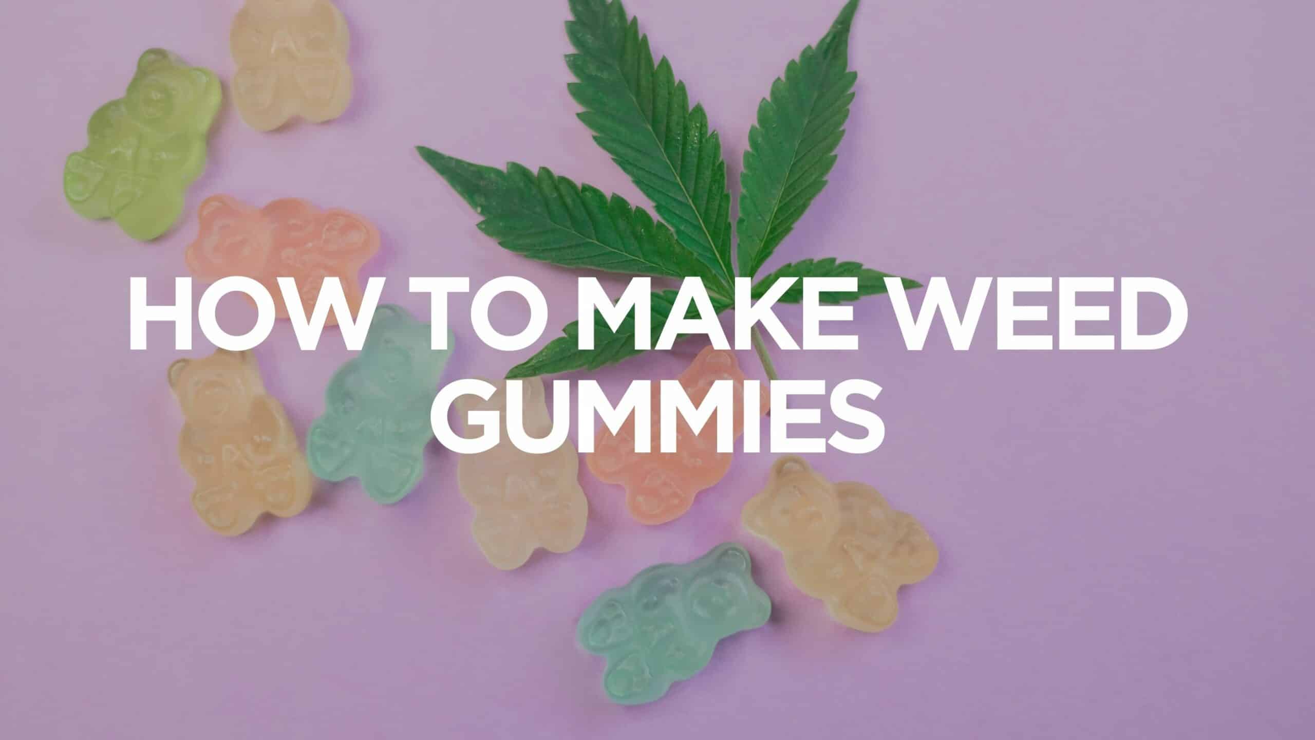 How to Make Cannabis (CBD or THC) Gummies - The Art of Doing Stuff